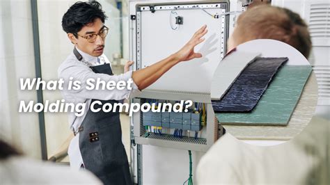 sheet metal compound|What Is Sheet Molding Compound (SM.